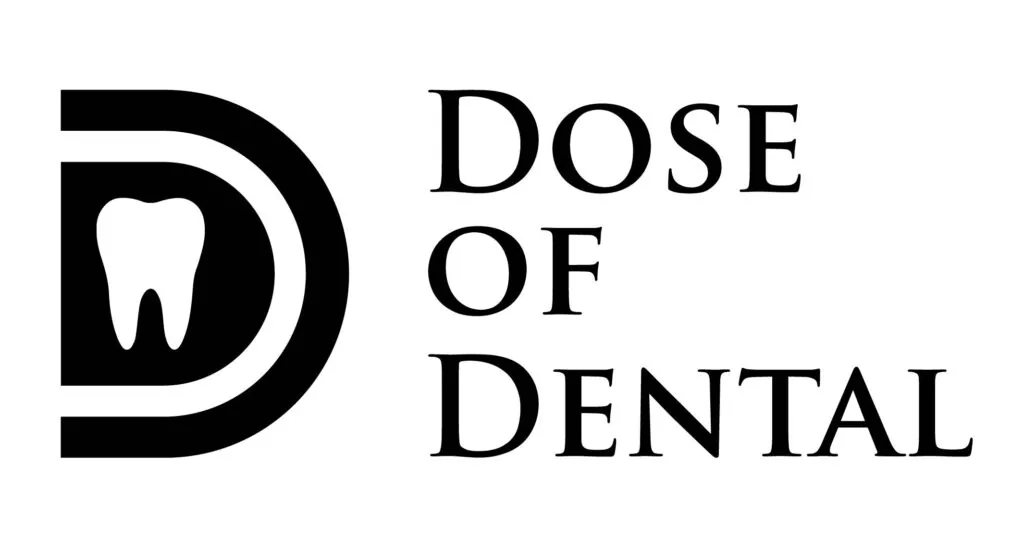 Dose of Dental
