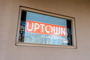 Uptown Family Dental office signage. 